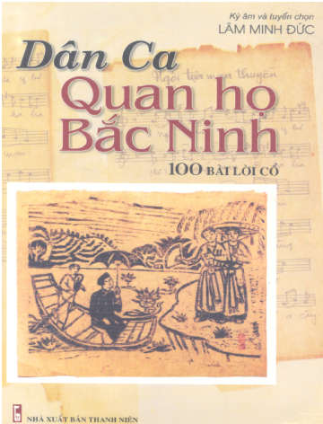 Dân Ca Quan Họ Bắc Ninh-100 Bài Lời Cổ (NXB Thanh Niên 2005) - Lâm Minh Đức, 243 Trang