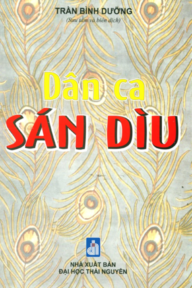 Dân Ca Sán Dìu (NXB Đại Học Thái Nguyên 2020) - Trần Bình Dưỡng, 131 Trang
