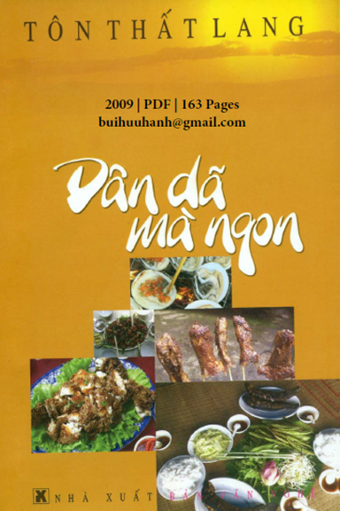 Dân Dã Mà Ngon (NXB Văn Nghệ 2009) - Tôn Thất Lang, 163 Trang