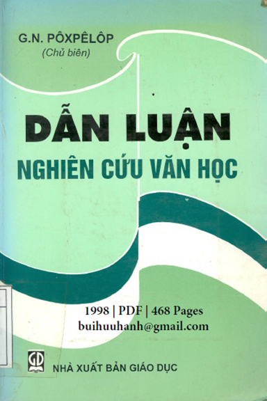 Dẫn Luận Nghiên Cứu Văn Học (NXB Giáo Dục 1998) - G. N. Pospelov, 468 Trang