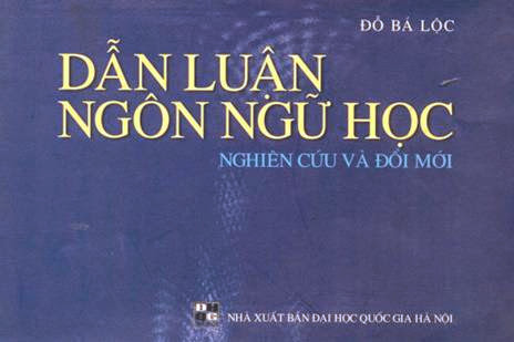 Dẫn Luận Ngôn Ngữ Học Nghiên Cứu Và Đổi Mới (NXB Đại Học Quốc Gia 2005) - Đỗ Bá Lộc, 400 Trang