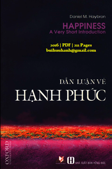 Dẫn Luận Về Hạnh Phúc (NXB Hồng Đức 2016) - Daniel M. Haybron, 211 Trang