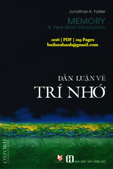 Dẫn Luận Về Trí Nhớ (NXB Hồng Đức 2016) - Jonathan K. Foster, 219 Trang