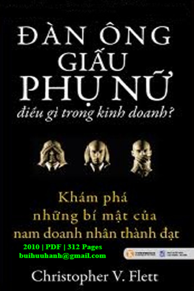 Đàn Ông Giấu Phụ Nữ Điều Gì Trong Kinh Doanh (NXB Lao Động Xã Hội 2010) - Christopher V. Flett