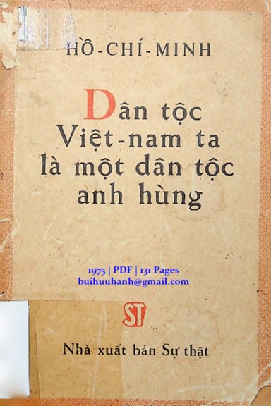 Dân Tộc Việt Nam Ta Là Một Dân Tộc Anh Hùng (NXB Sự Thật 1975) - Hồ Chí Minh, 131 Trang