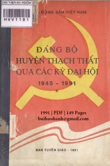 Đảng Bộ Huyện Thạch Thất Qua Các Kỳ Đại Hội 1945-1991 (NXB Hà Nội 1991) - Kiều Cao Chí, 149 Trang