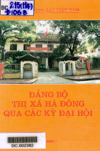 Đảng Bộ Thị Xã Hà Đông Qua Các Kỳ Đại Hội (NXB Hà Nội 1999) - Đào Văn Nghe, 170 Trang