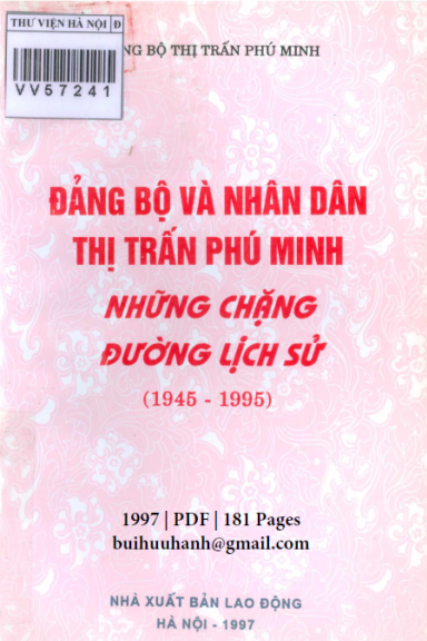 Đảng Bộ Và Nhân Dân Thị Trấn Phú Minh Những Chặng Đường Lịch Sử (NXB Lao Động 1997) - Lê Phương Thảo