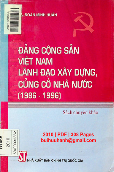 Đảng Cộng Sản Việt Nam Lãnh Đạo Xây Dựng, Củng Cố Nhà Nước 1986-1996 - Đoàn Minh Huấn, 308 Trang