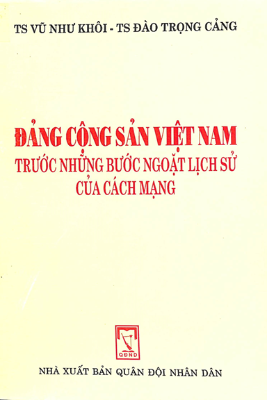 Đảng Cộng Sản Việt Nam Trước Những Bước Ngoặt Lịch Sử Của Cách Mạng - Vũ Như Khôi, 112 Trang