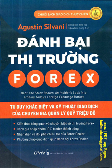 Đánh Bại Thị Trường Forex (NXB Thanh Niên 2022) - Agustin Silvani, 293 Trang