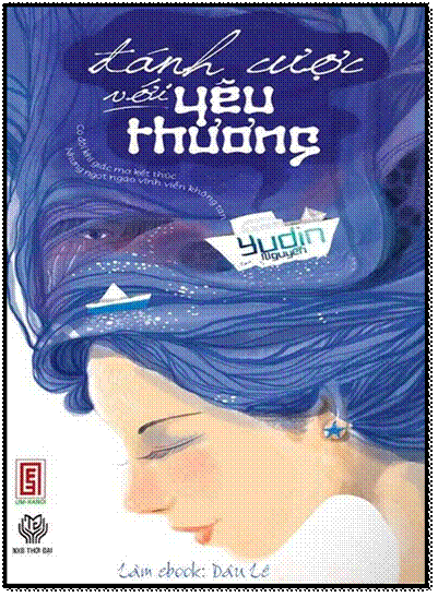 Đánh Cược Với Yêu Thương (NXB Thời Đại 2013) - Yudin Nguyễn, 292 Trang