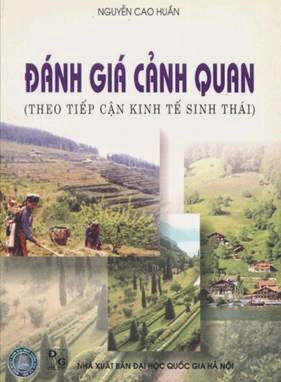 Đánh Giá Cảnh Quan Theo Tiếp Cận Kinh Tế Sinh Thái - Nguyễn Cao Huần, 177 Trang