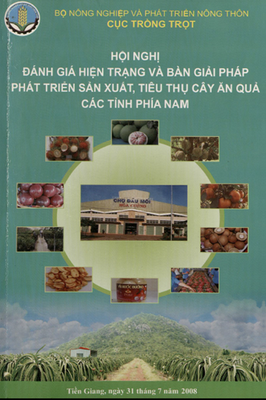 Đánh Giá Hiện Trạng Và Bàn Giải Pháp Phát Triển Sản Xuất, Tiêu Thụ Cây Ăn Quả Các Tỉnh Phía Nam