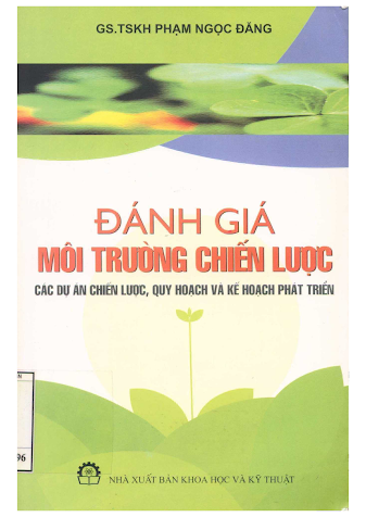 Đánh Giá Môi Trường Chiến Lược (NXB Khoa Học Kỹ Thuật 2011) - Phạm Ngọc Đăng, 343 Trang