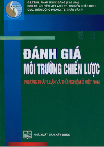 Đánh Giá Môi Trường Chiến Lược (NXB Xây Dựng 2010) - Phạm Ngọc Đăng, 335 Trang