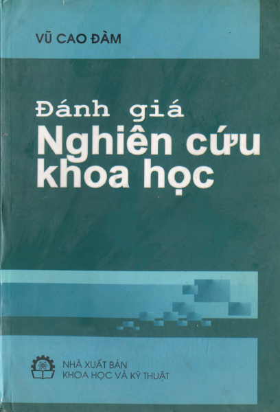 Đánh Giá Nghiên Cứu Khoa Học (NXB Khoa Học Kỹ Thuật 2007) - Vũ Cao Đàm, 210 Trang