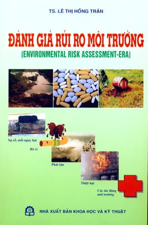 Đánh Giá Rủi Ro Môi Trường (NXB Khoa Học Kỹ Thuật 2008) - Lê Thị Hồng Trân, 453 Trang