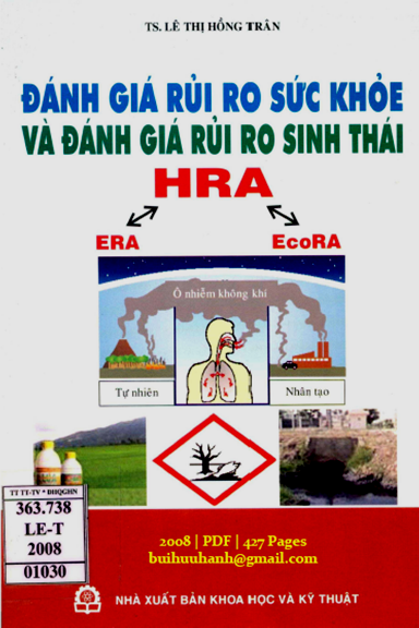 Đánh Giá Rủi Ro Sức Khỏe Và Đánh Giá Rủi Ro Sinh Thái (NXB Khoa Học Kỹ Thuật 2008) -Lê Thị Hồng Trân