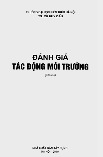 Đánh Giá Tác Động Môi Trường (NXB Xây Dựng 2010) - Cù Huy Đấu, 152 Trang