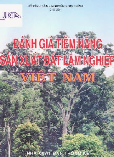 Đánh Giá Tiềm Năng Sản Xuất Đất Lâm Nghiệp Việt Nam (NXB Thống Kê 2001) - Đỗ Đình Sâm, 205 Trang