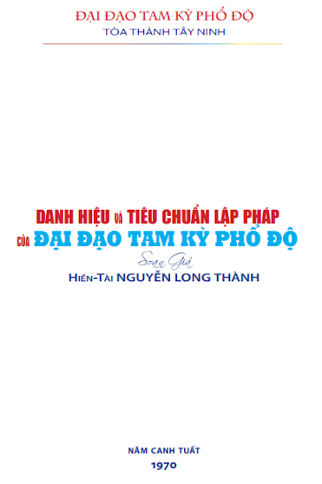 Danh Hiệu Và Tiêu Chuẩn Lập Pháp Của Đại Đạo Tam Kỳ Phổ Độ  - Nguyễn Long Thành, 58  Trang