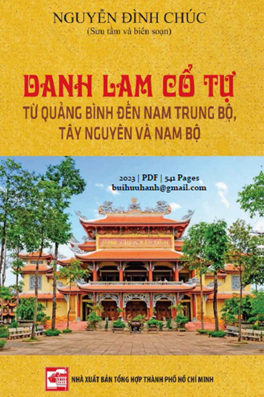 Danh Lam Cổ Tự Từ Quảng Bình Đến Nam Trung Bộ, Tây Nguyên Và Nam Bộ - Nguyễn Đình Chúc, 541 Trang