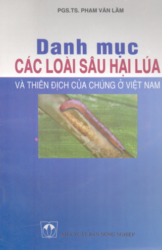 Danh Mục Các Loài Sâu Hại Lúa Và Thiên Địch Của Chúng Ở Việt Nam - Phạm Văn Lầm, 192 Trang