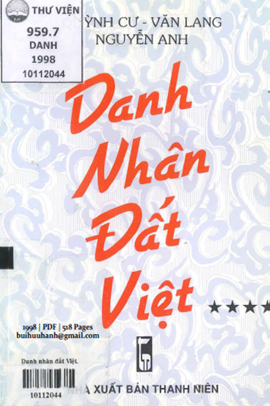 Danh Nhân Đất Việt Tập 4 (NXB Thanh Niên 1998) - Quỳnh Cư, 518 Trang