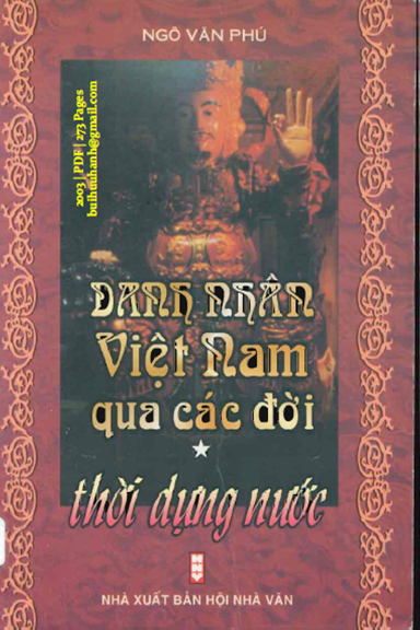 Danh Nhân Việt Nam Qua Các Đời Tập 1-Thời Dựng Nước (NXB Hội Nhà Văn 2003) - Ngô Văn Phú, 273 Trang