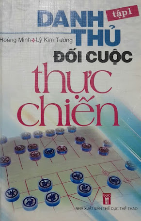 Danh Thủ Đối Cuộc Thực Chiến Tập 1 (NXB Thể Dục Thể Thao 2008) - Hoàng Minh, 492 Trang
