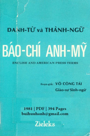 Danh Từ Và Thành Ngữ Báo Chí Anh Mỹ (NXB Ziên Hồng 1981) - Võ Công Tài, 394 Trang