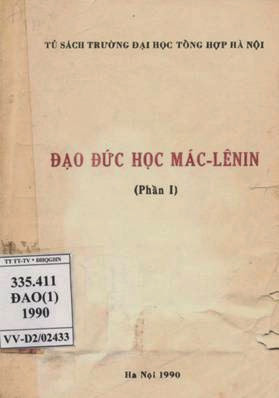 Đạo Đức Học Mác-Lênin Phần 1 (NXB Hà Nội 1990) - Nhiều Tác Giả, 163 Trang