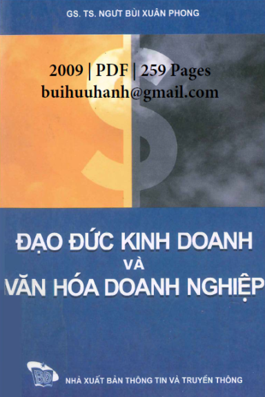 Đạo Đức Kinh Doanh Và Văn Hóa Doanh Nghiệp (NXB Thông Tin Truyền Thông 2009) - Bùi Xuân Phong