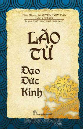 Đạo Đức Kinh Lão Tử (NXB Hà Nội 2007) - Nguyễn Duy Cần, 66 Trang