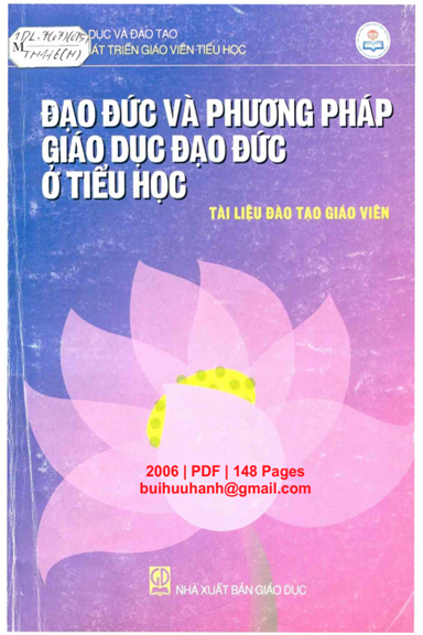 Đạo Đức Và Phương Pháp Giáo Dục Đạo Đức Ở Tiểu Học (NXB Giáo Dục 2006) - Hà Nhật Thăng, 148 Trang