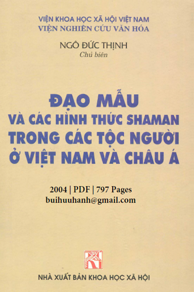 Đạo Mẫu Và Các Hình Thức Shaman Trong Các Tộc Người Ở Việt Nam Và Châu Á - Ngô Đức Thịnh, 797 Trang