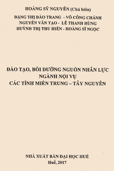 Đào Tạo, Bồi Dưỡng Nguồn Nhân Lực Ngành Nội Vụ Các Tỉnh Miền Trung-Tây Nguyên - Hoàng Sỹ Nguyên