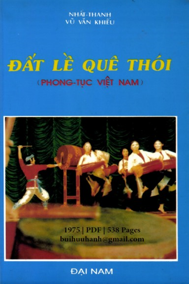 Đất Lề Quê Thói (NXB Đại Nam 1975) - Vũ Văn Khiếu, 538 Trang