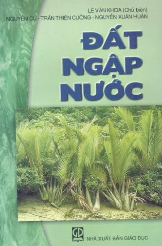 Đất Ngập Nước (NXB Giáo Dục 2005) - Lê Văn Khoa, 218 Trang