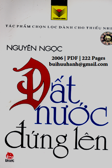 Đất Nước Đứng Lên (NXB Kim Đồng 2006) - Nguyên Ngọc, 222 Trang