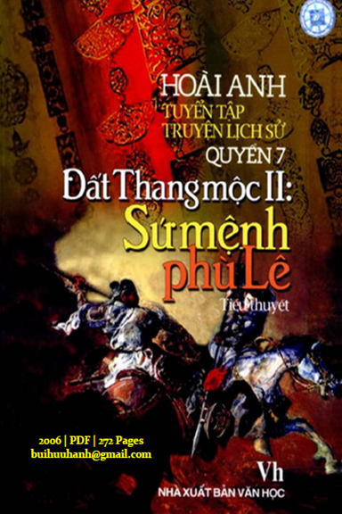Đất Thang Mộc II-Sứ Mệnh Phù Lê (NXB Văn Học 2006) - Hoài Anh, 272 Trang