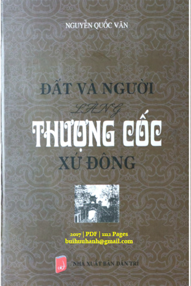 Đất Và Người Làng Thượng Cốc Xứ Đông (NXB Dân Trí 2017) - Nguyễn Quốc Văn, 1112 Trang