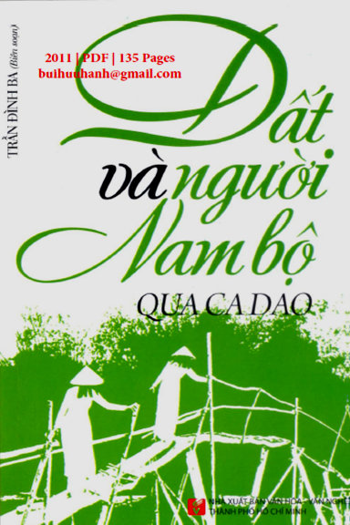 Đất Và Người Nam Bộ Qua Ca Dao (NXB Văn Hóa Văn Nghệ 2011) - Trần Đình Ba, 135 Trang