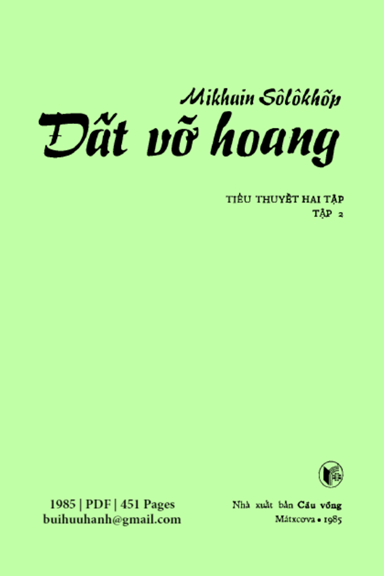 Đất Vỡ Hoang Tập 2 (NXB Cầu Vòng 1985) - Mikhain Sôlôkhốp, 451 Trang