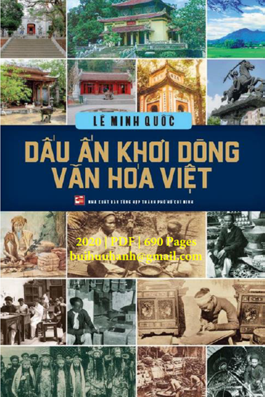 Dấu Ấn Khơi Dòng Văn Hóa Việt (NXB Tổng Hợp 2020) - Lê Minh Đức, 690 Trang