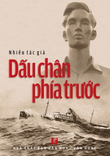 Dấu Chân Phía Trước (NXB Văn Hóa Văn Nghệ 2016) - Nhiều Tác Giả, 300 Trang