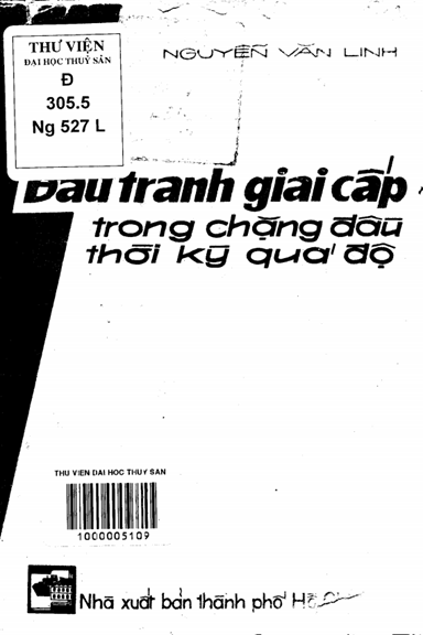 Đấu Tranh Giai Cấp Trong Chặng Đầu Thời Kỳ Quá Độ (NXB Tổng Hợp 1984) - Nguyễn Văn Linh, 137 Trang