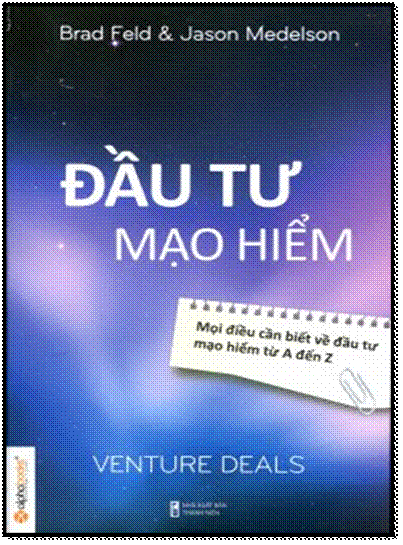 Đầu Tư Mạo Hiểm (NXB Thanh Niên  2015) - Brad Feld, 396 Trang