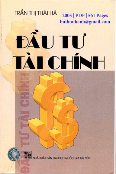 Đầu Tư Tài Chính (NXB Đại Học Quốc Gia 2005) - Trần Thị Thái Hà, 561 Trang